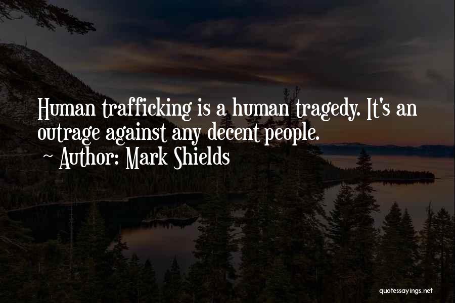 Mark Shields Quotes 740917