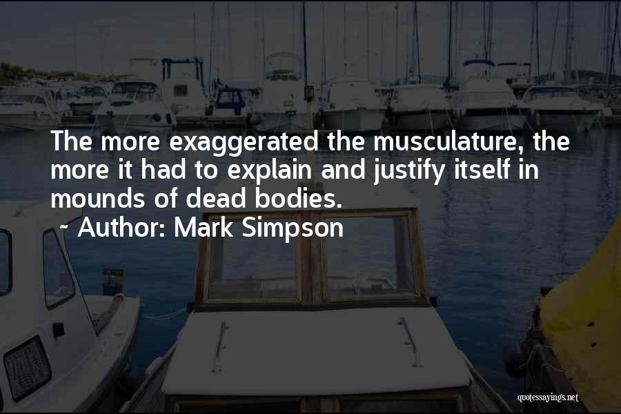 Mark Simpson Quotes 951048