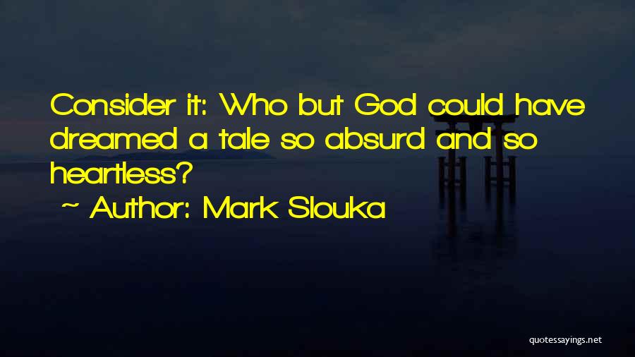 Mark Slouka Quotes 1685020
