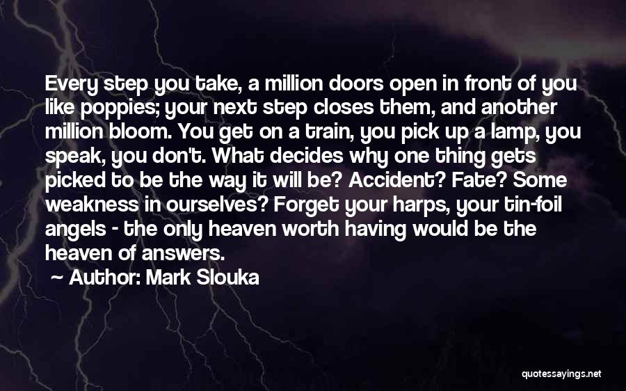 Mark Slouka Quotes 570907