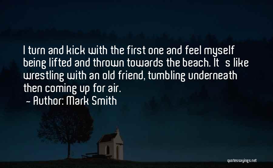 Mark Smith Quotes 2177180