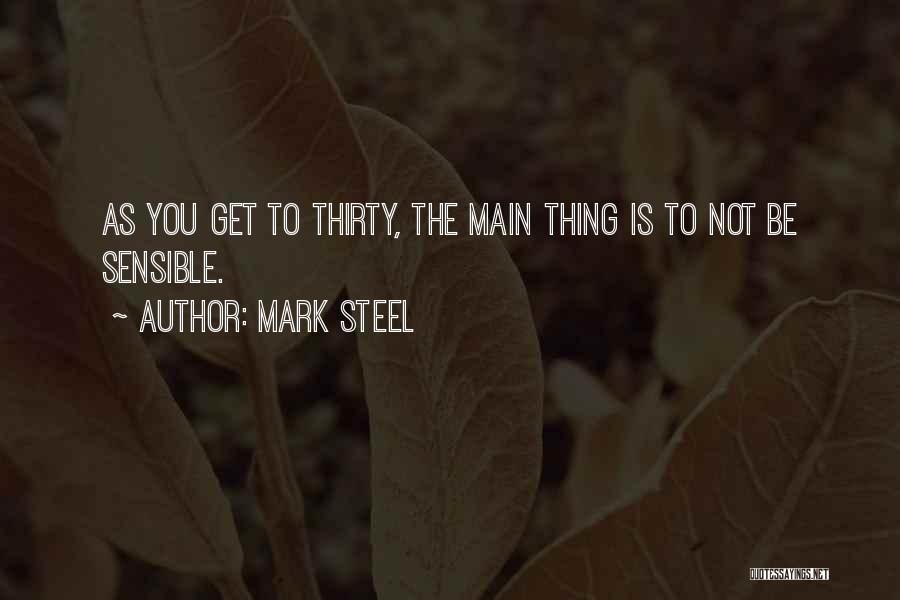 Mark Steel Quotes 993888