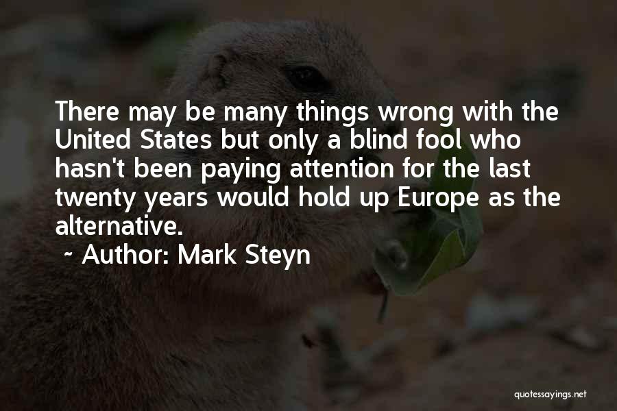 Mark Steyn Quotes 1864220