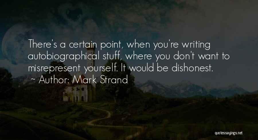 Mark Strand Quotes 1049215