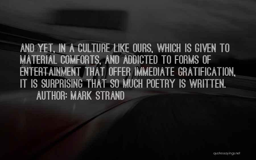 Mark Strand Quotes 1143049