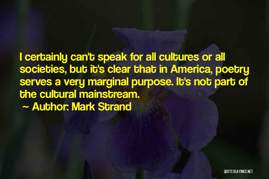Mark Strand Quotes 1551478