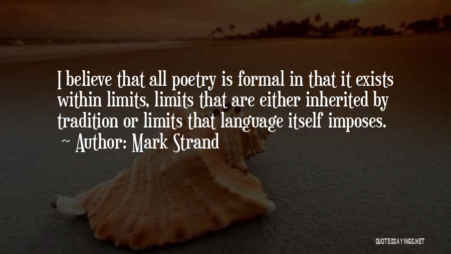 Mark Strand Quotes 1884931