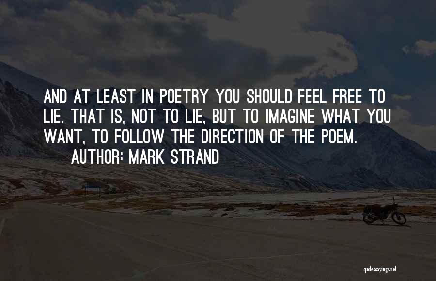 Mark Strand Quotes 2110597