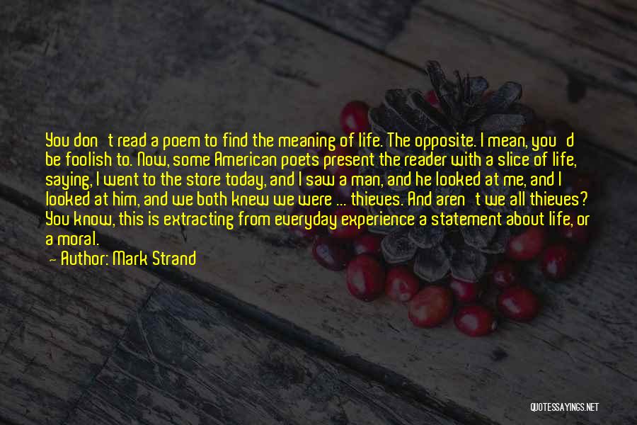 Mark Strand Quotes 644198