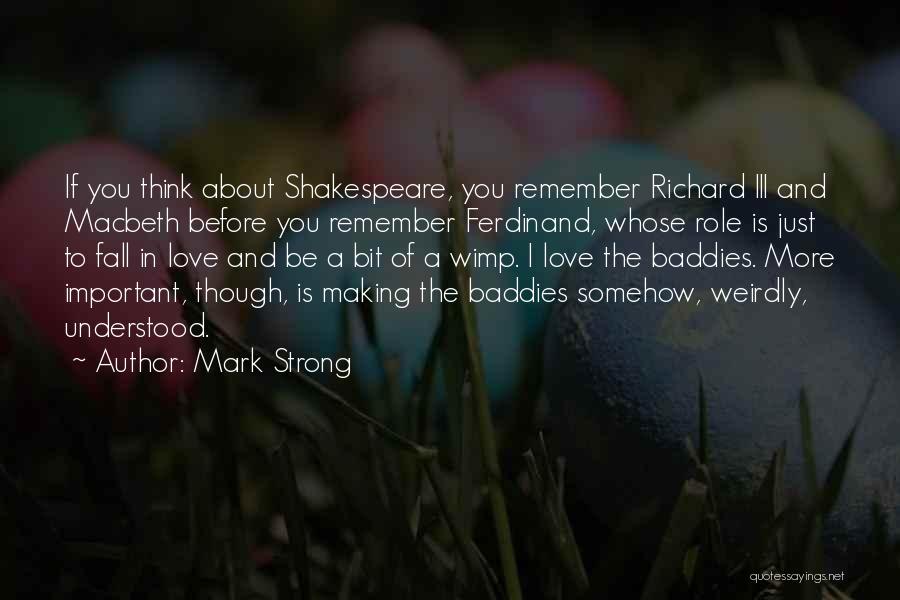 Mark Strong Quotes 1457557