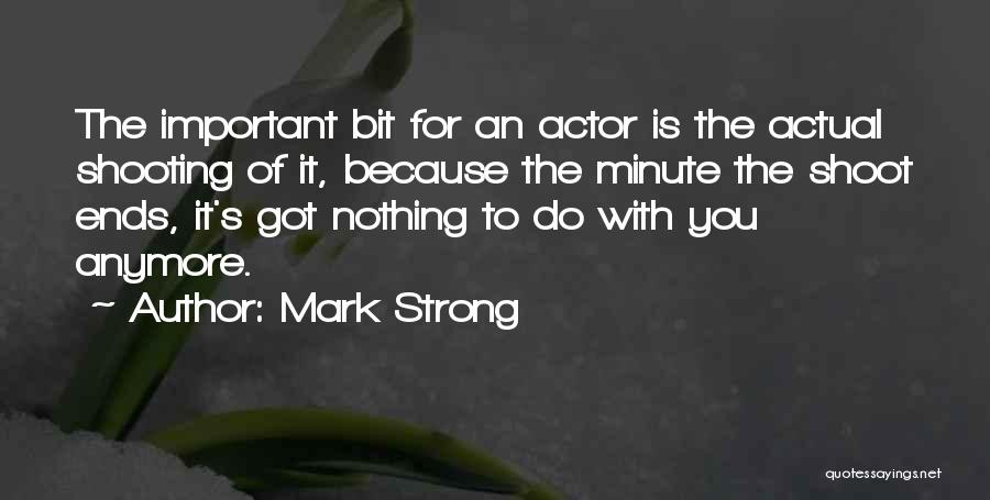 Mark Strong Quotes 230799