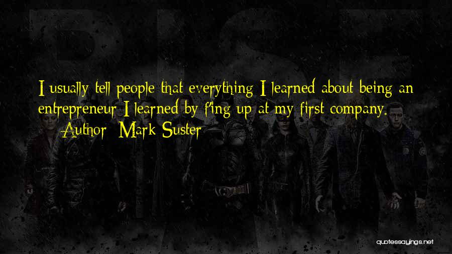 Mark Suster Quotes 609908