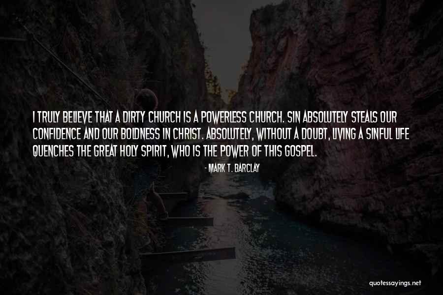 Mark T. Barclay Quotes 295798 Mark T. Barclay Quotes 295798