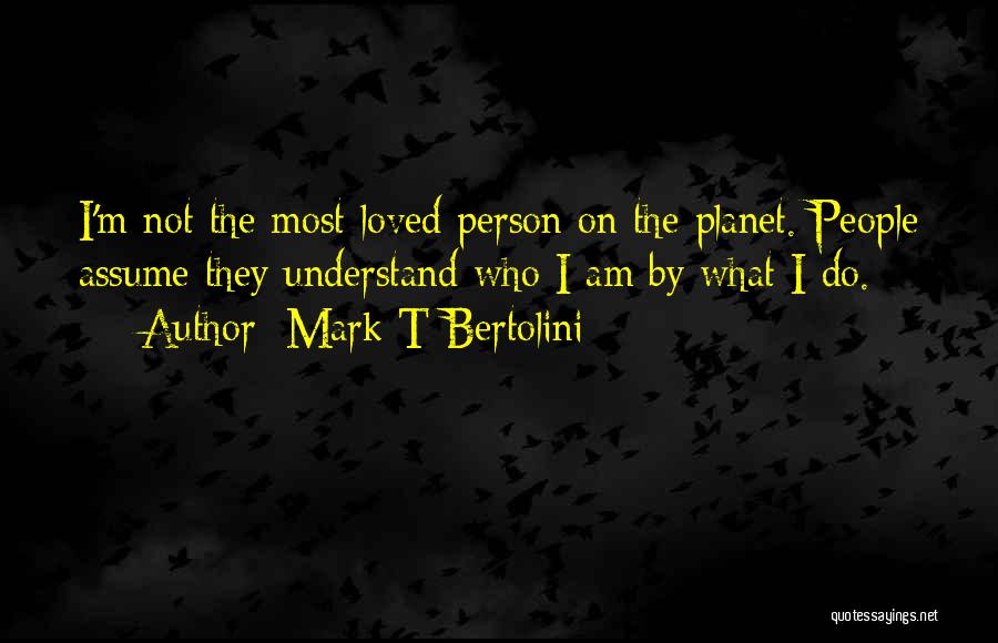 Mark T Bertolini Quotes 360576