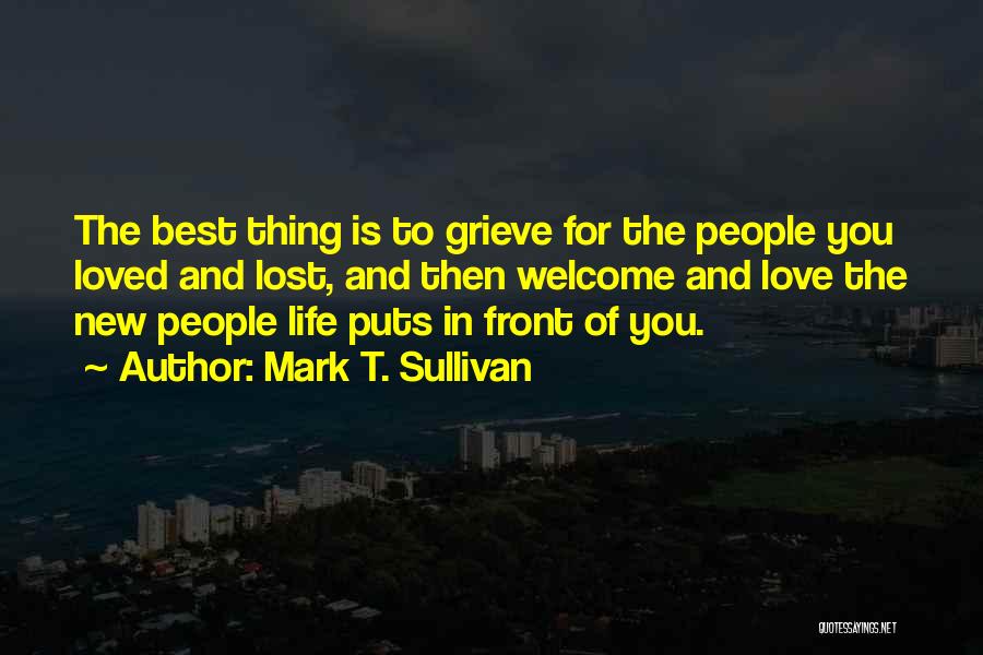 Mark T. Sullivan Quotes 1301371