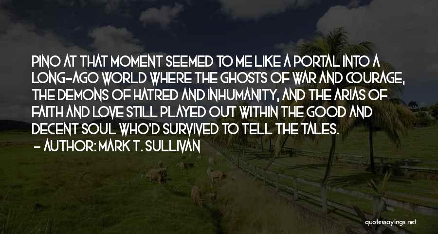 Mark T. Sullivan Quotes 1357562