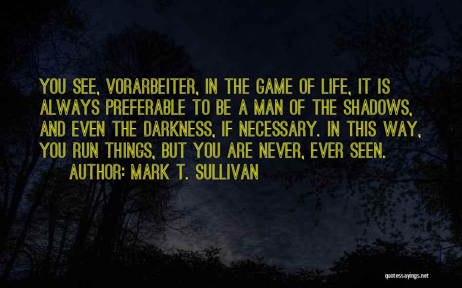 Mark T. Sullivan Quotes 1603197