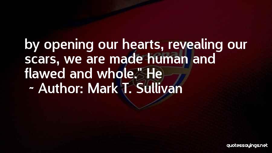 Mark T. Sullivan Quotes 539132