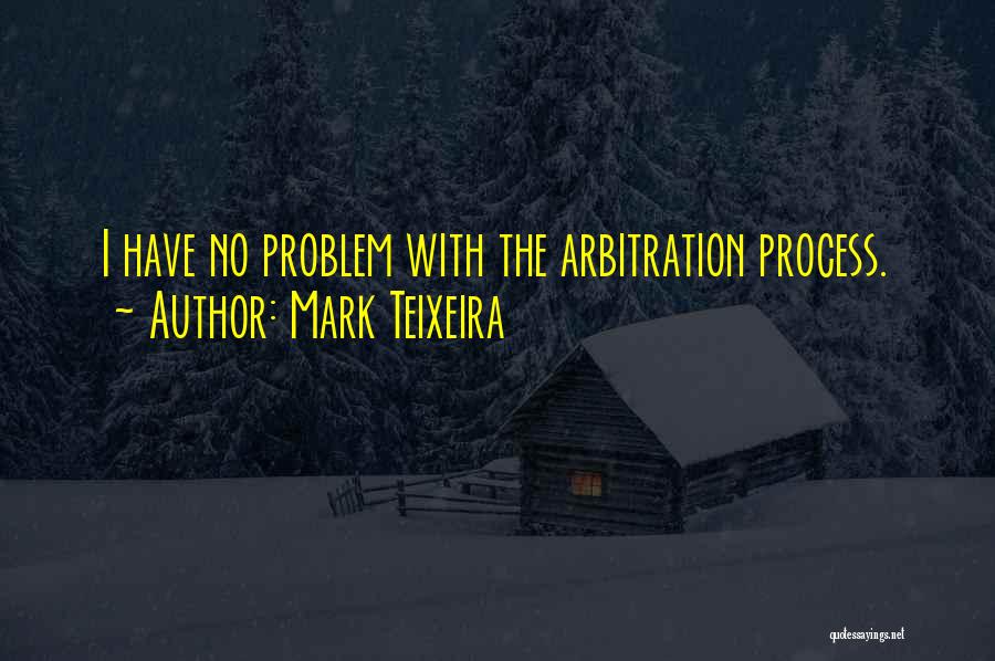Mark Teixeira Quotes 1184597
