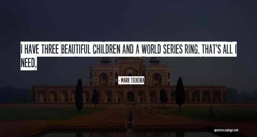 Mark Teixeira Quotes 1331596 Mark Teixeira Quotes 1331596
