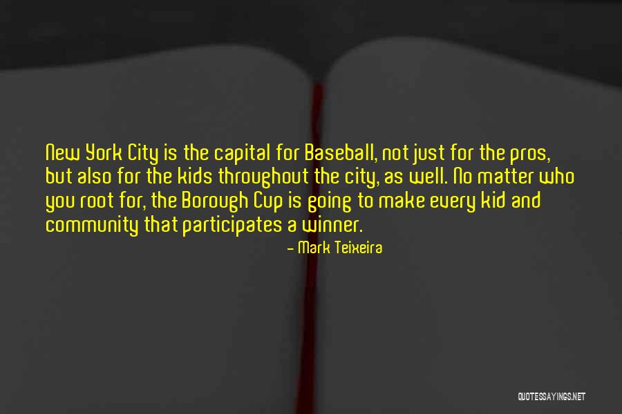 Mark Teixeira Quotes 1432427 Mark Teixeira Quotes 1432427