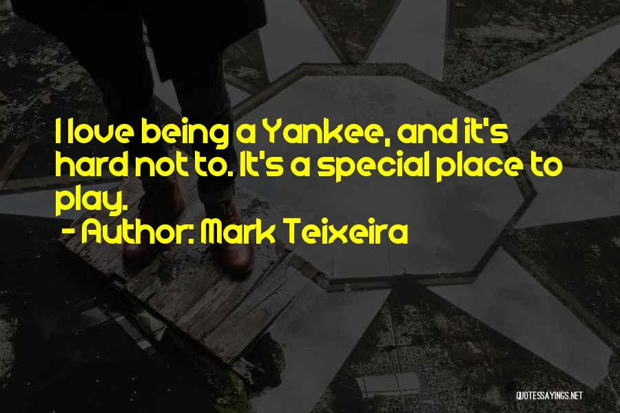Mark Teixeira Quotes 1510481