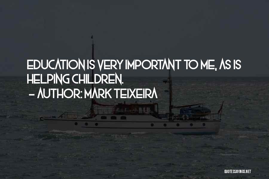 Mark Teixeira Quotes 1770938