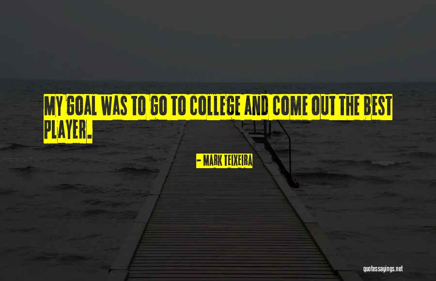 Mark Teixeira Quotes 191247 Mark Teixeira Quotes 191247