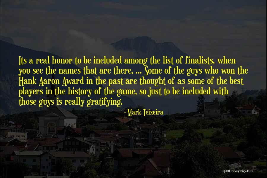 Mark Teixeira Quotes 1963661 Mark Teixeira Quotes 1963661