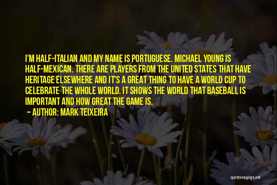 Mark Teixeira Quotes 2141425