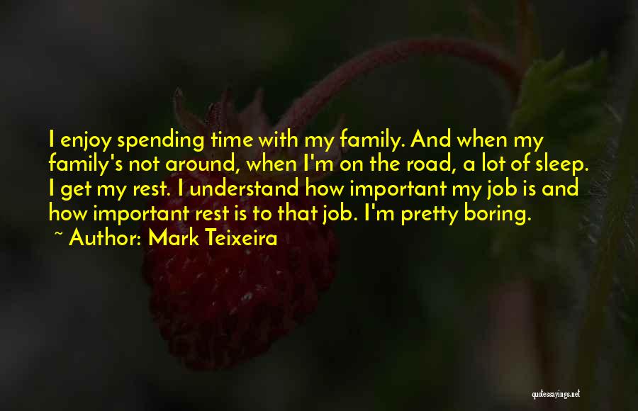 Mark Teixeira Quotes 380385
