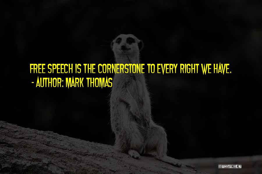 Mark Thomas Quotes 1010789