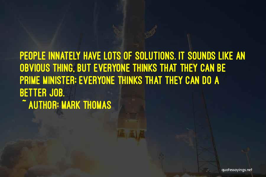 Mark Thomas Quotes 1036089