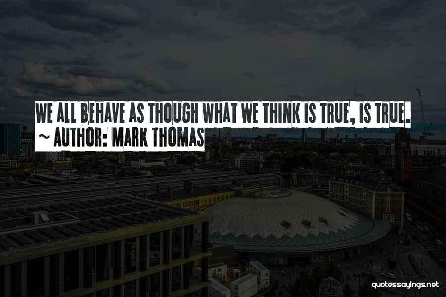 Mark Thomas Quotes 1185410