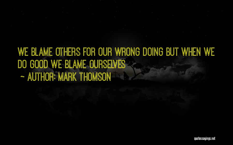 Mark Thomson Quotes 1500777