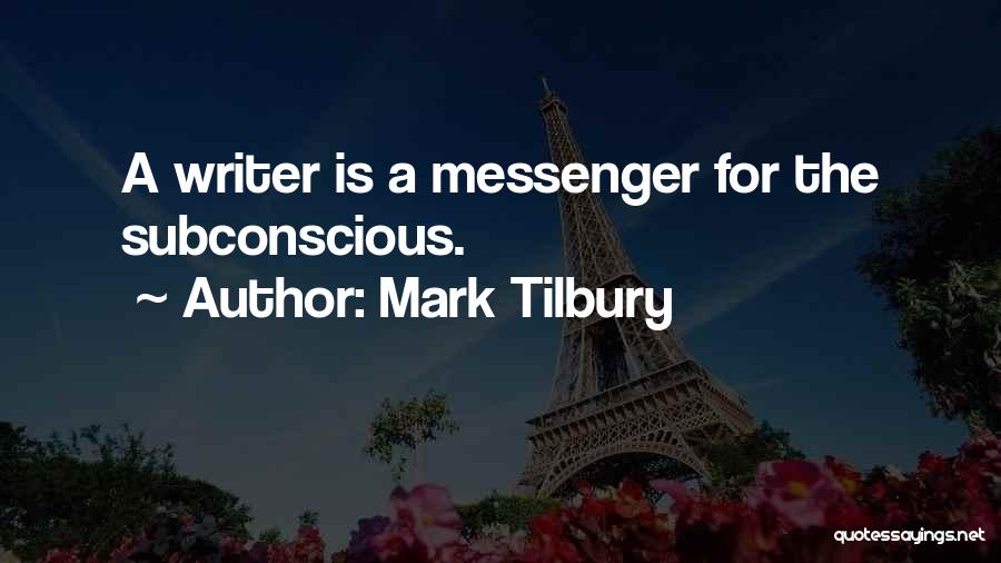 Mark Tilbury Quotes 612405