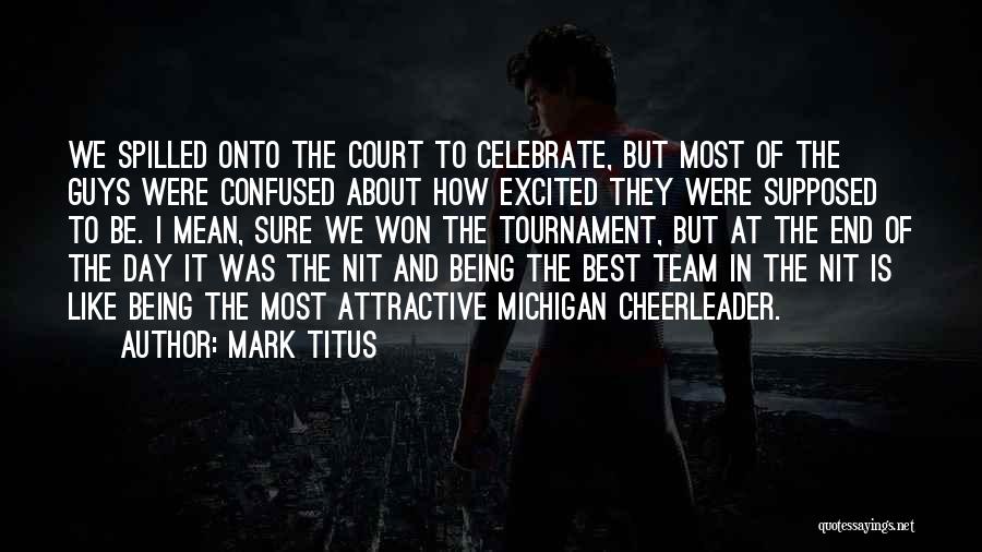 Mark Titus Quotes 2065731