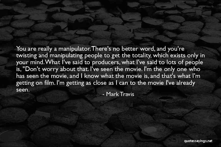 Mark Travis Quotes 1048023