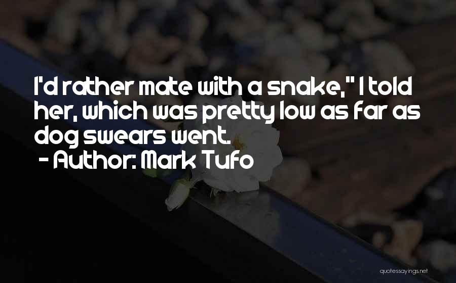 Mark Tufo Quotes 1108334