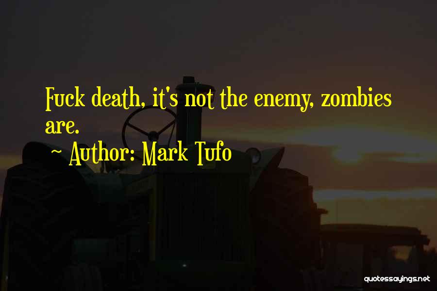 Mark Tufo Quotes 741205