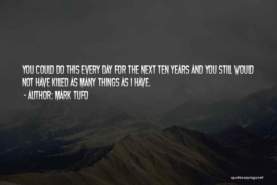 Mark Tufo Quotes 814852