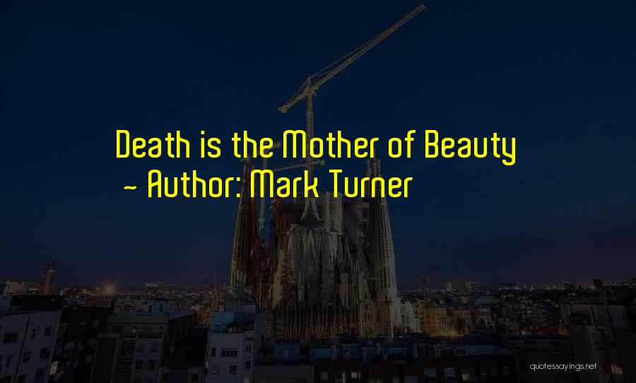 Mark Turner Quotes 579467