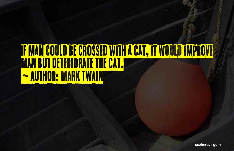 Mark Twain Cats Quotes By Mark Twain