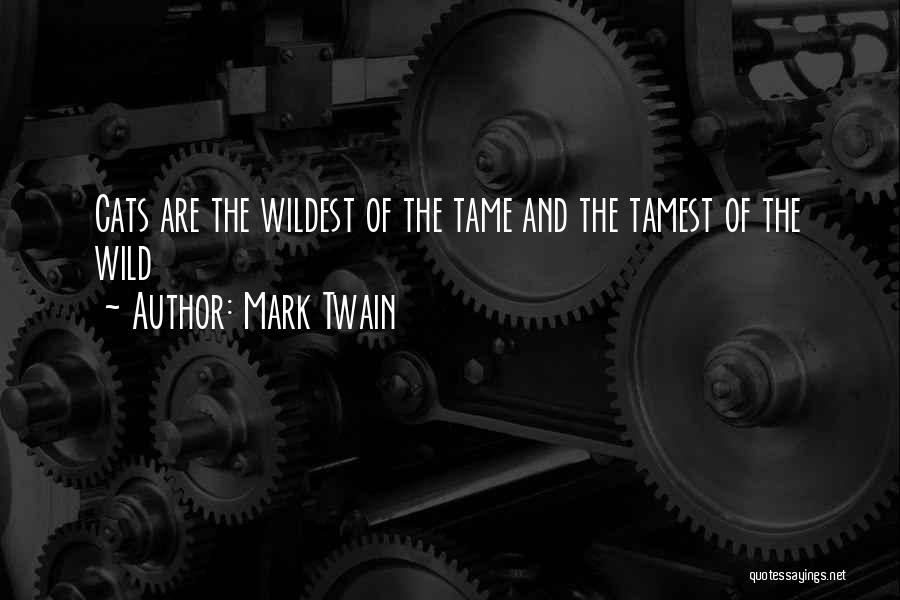 Mark Twain Cats Quotes By Mark Twain