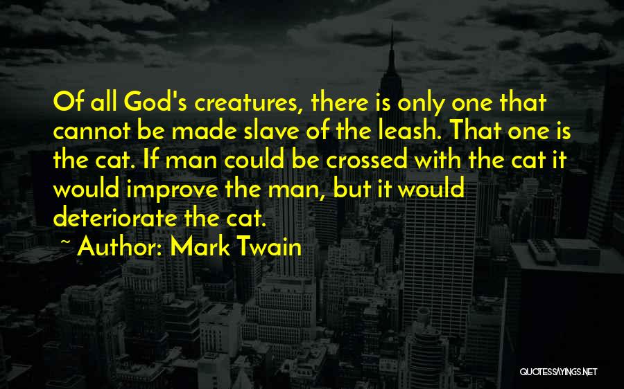 Mark Twain Cats Quotes By Mark Twain