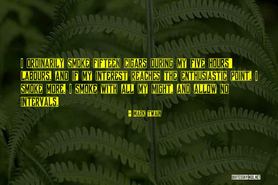 Mark Twain Cigars Quotes By Mark Twain Mark Twain Cigars Quotes By Mark Twain