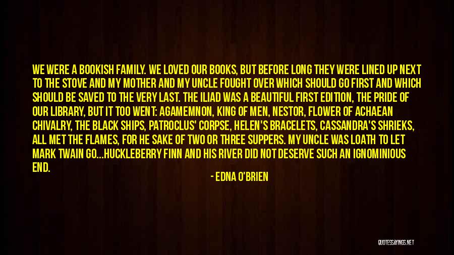 Mark Twain Huckleberry Quotes By Edna O'Brien