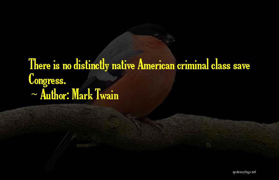 Mark Twain Political Quotes By Mark Twain