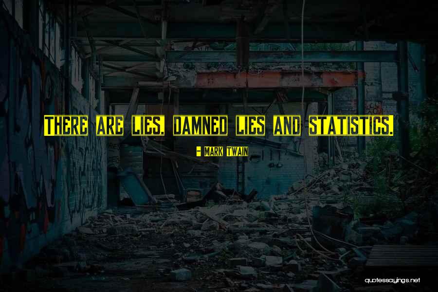 Mark Twain Statistics Quotes By Mark Twain
