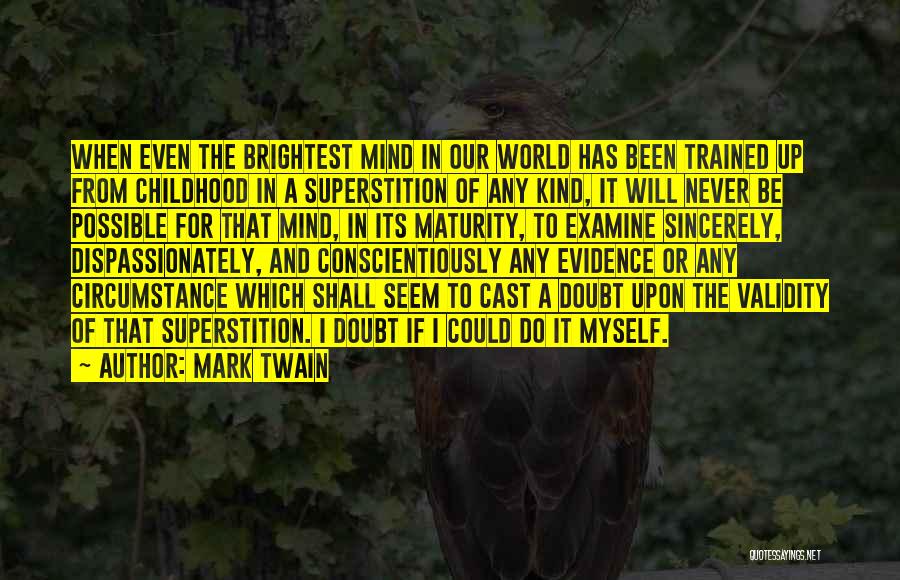 Mark Twain Superstition Quotes By Mark Twain